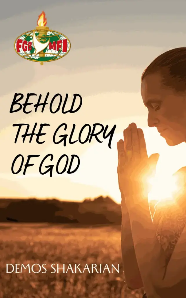 Behold the Glory of God
